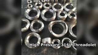 Premium 316L από ανοξείδωτο ατσάλι Threadolet Πιστοποιημένο ASME