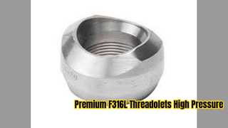 Εξαρτήματα διακλάδωσης υψηλής πίεσης Threadolet ASTM A182 F316L